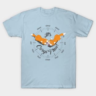 It's Corgi Time! T-Shirt